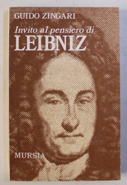 INVITO AL PENSIERO DI LEIBNIZ di GUIDO ZINGARI , 1994