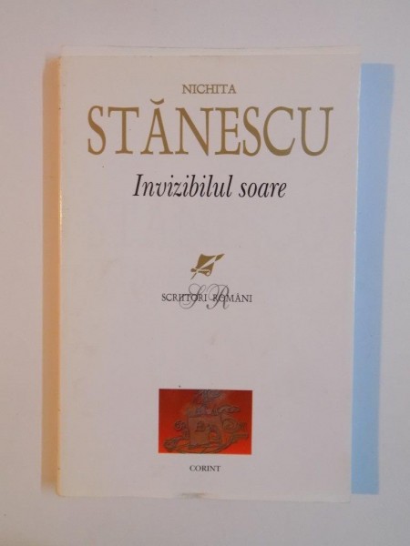 INVIZIBILUL SOARE de NICHITA STANESCU , 2007