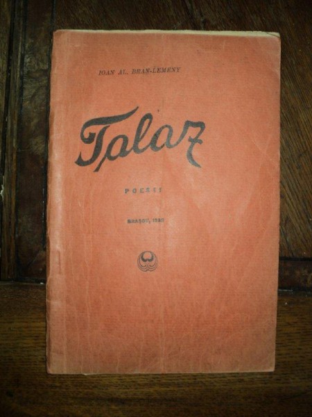 Ioan Al. Bran-Lemeny, Talaz, poezii, Brasov 1933 cu dedicatia autorului