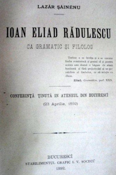 IOAN ELIAD RADULESCU CA GRAMATIC SI FILOLOG - LAZAR SAINENU-BUC. 1892