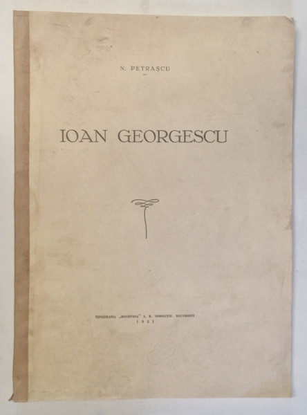 IOAN GEORGESCU de N. PETRASCU (1931) , DEDICATIE