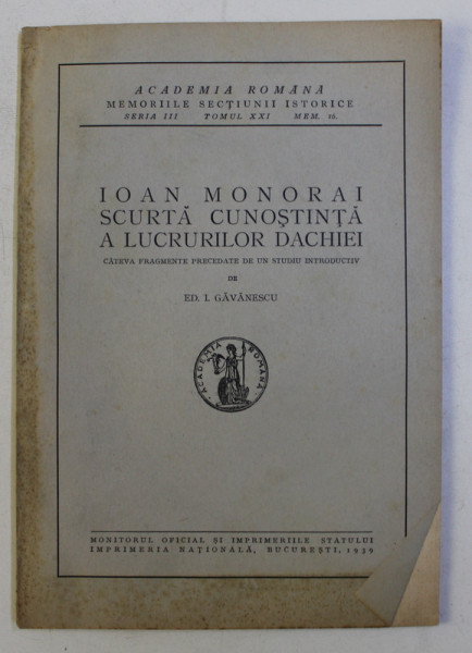 IOAN MONORAI - SCURTA CUNOSTINTA A LUCRURILOR DACHIEI de ED. I. GAVANESCU , 1939