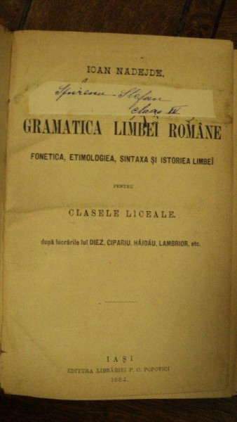 Ioan Nadejde, Gramatica Limbii Romane pentru clasele liceale, Iasi 1884