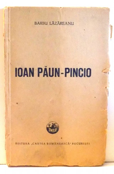 IOAN PAUN - PINCIO de BARBU LAZAREANU , 1948