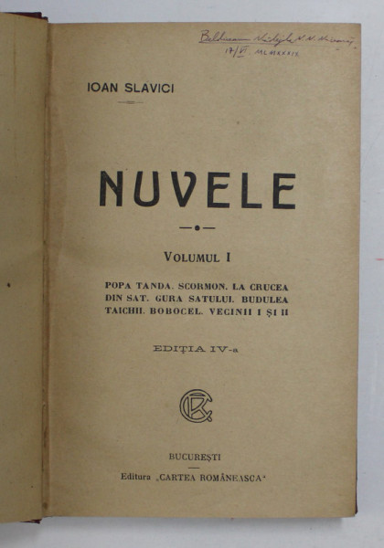 IOAN SLAVICI - NUVELE - VOLUMUL I - EDITIA A IV - A , ANII '30