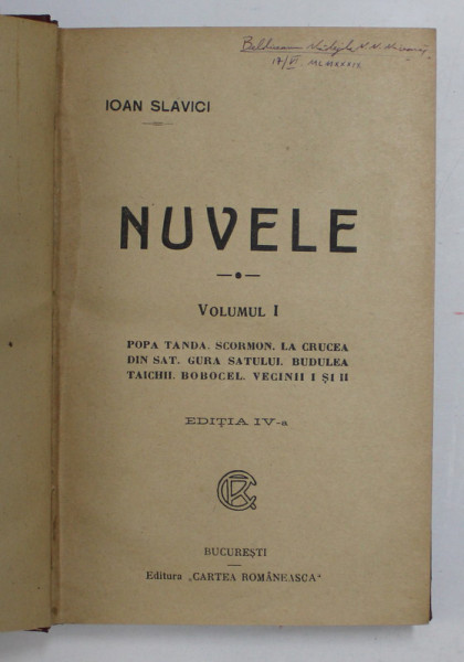 IOAN SLAVICI - NUVELE - VOLUMUL I - EDITIA A IV - A , ANII '30