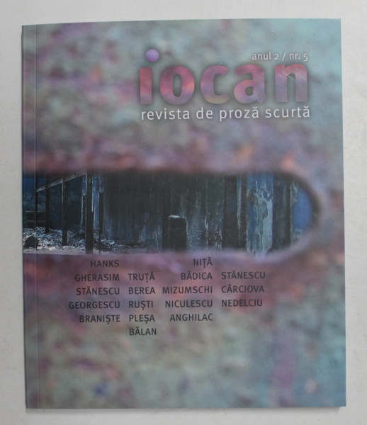 IOCAN - REVISTA DE PROZA SCURTA , ANUL 2 , NR. 5 , ANII '2000