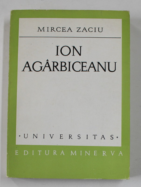 ION AGARBICEANU de MIRCEA ZACIU , 1972, DEDICATIE *