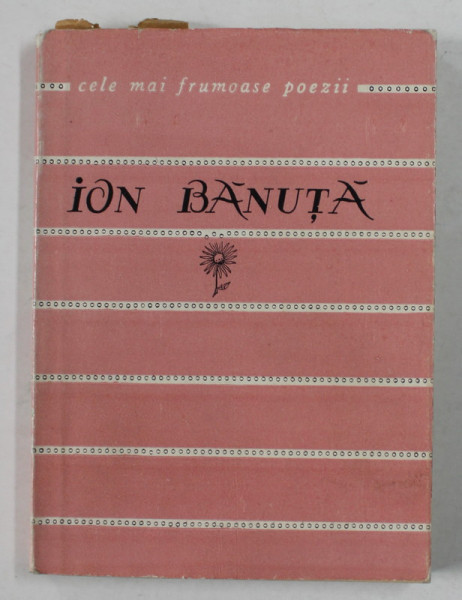 ION BANUTA - versuri , COLECTIA ' CELE MAI FRUMOASE POEZII ' , NR. 59 , 1963
