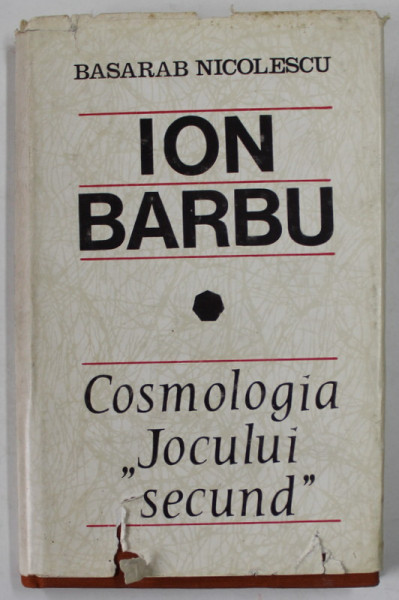 ION BARBU, COSMOLOGIA ,,JOCULUI SECUND" de BASARAB NICOLESCU , 1968