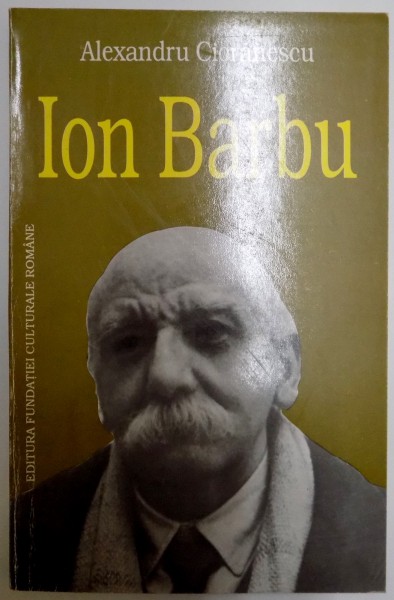 ION BARBU de ALEXANDRU CIORANESCU , 1996