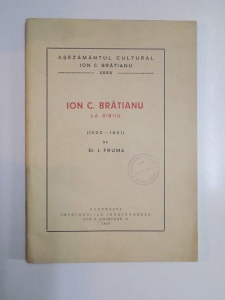 ION C. BRATIANU LA SIBIU (1850 - 1851) de I. FRUMA  1938