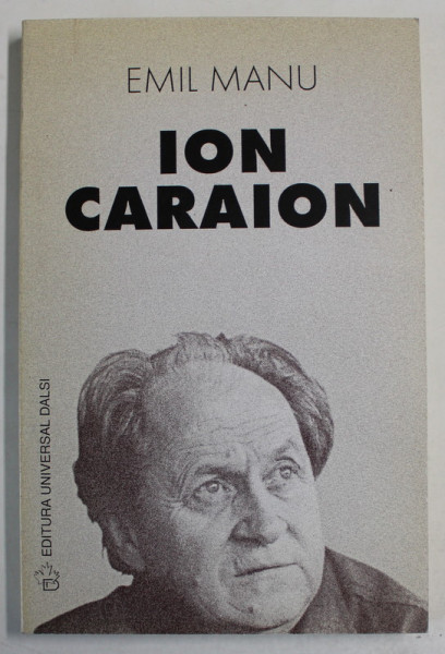 ION CARAION de EMIL MANU , 1999 , CONTINE DEDICATIA SI CARTEA DE VIZITA A AUTORULUI *