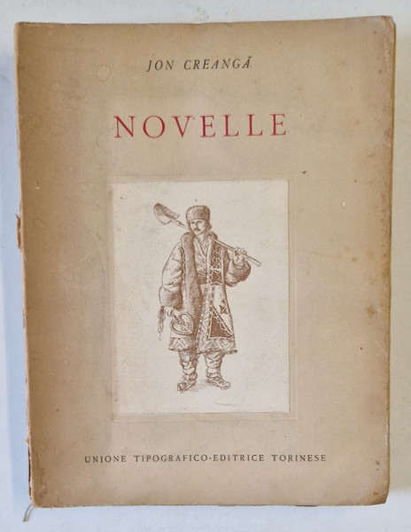 ION CREANGA , NOVELLE , EDITIE IN LIMBA ITALIANA , 1955