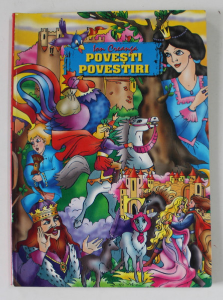 ION CREANGA , POVESTI , POVESTIRI , ANII '90