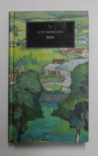 ION de LIVIU REBREANU , 2014 *EDITIE JURNALUL NATIONAL