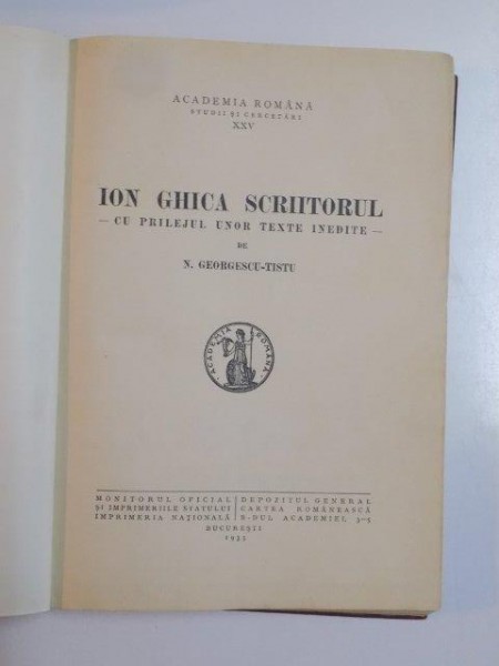 ION GHICA SCRIITORUL. CU PRILEJUL UNOR TEXTE INEDITE de N. GEORGESCU-TISTU, CONTINE DEDICATIA AUTORULUI CATRE PUSCARIU  1935