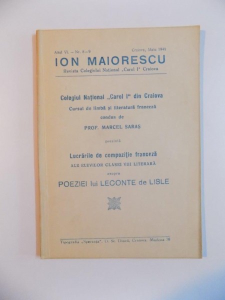 ION MAIORESCU , REVISTA COLEGIULUI NATIONAL CAROL I CRAIOVA , ANUL VI , NR. 8-9 , MAIU , 1941