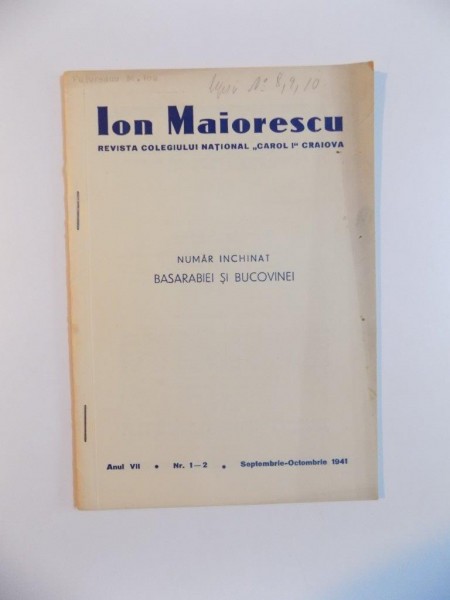 ION MAIORESCU , REVISTA COLEGIULUI NATIONAL CAROL I CRAIOVA , ANUL VII , NR. 1-2 , SEPTEMBRIE-OCTOMBRIE , 1941