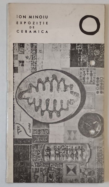 ION MINOIU , EXPOZITIE DE CERAMICA , PLIANT , 1966