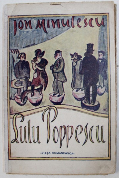 ION MINULESCU, LULU POPPESCU, UN ACT IN PROZA, BUCURESTI, 1921