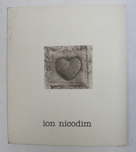 ION NICODIM , CATALOG DE EXPOZITIE , MUZEUL DE ARTA DIN CONSTANTA , 2003