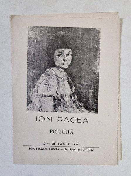 ION PACEA , PICTURA , CATALOG DE EXPOZITIE , 1957