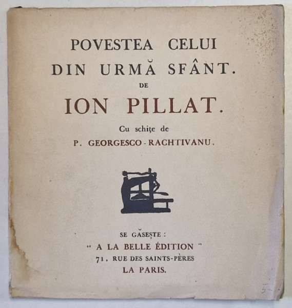ION PILLAT , POVESTEA CELUI DIN URMA SFANT , SCHITE DE P. GEORGESCO-RACHTIVANU * PREZINTA HALOURI DE APA