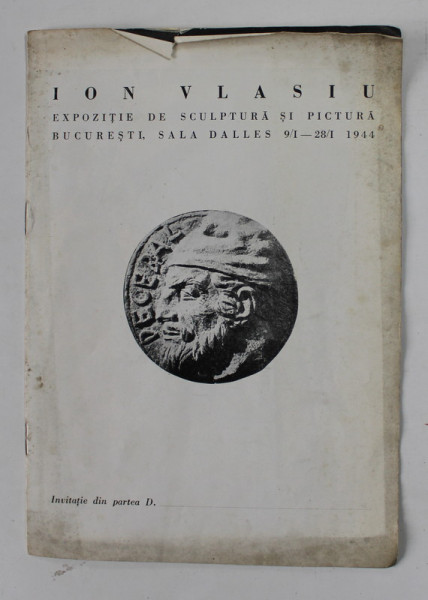 ION VLASIU , EXPOZITIE DE SCULPTURA SI PICTURA , BUCURESTI , SALA DALLES , 9-28 IANUARIE 1944