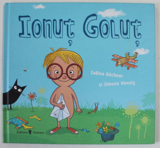IONUT GOLUT de SABINE BUCHNER si SIMONE HENNIG , ilustratii de SABINE BUCHNER , 2019