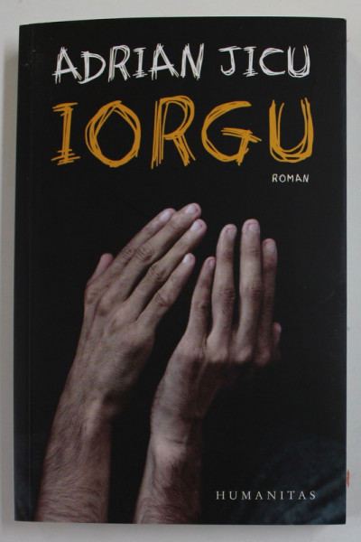 IORGU , roman de ADRIAN JICU , 2022