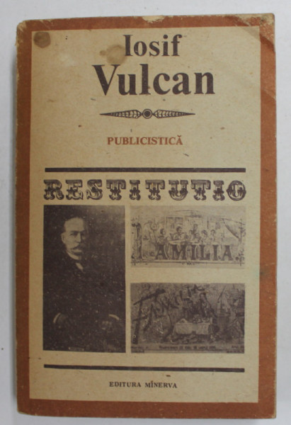 IOSIF VULCAN - PUBLISCISTICA , VOLUMUL II , 1989