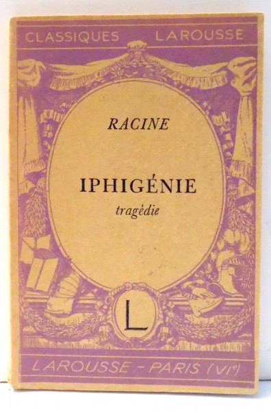 IPHIGENIE par RACINE , 1933