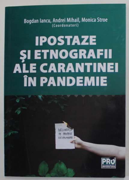 IPOSTAZE SI ETNOGRAFII ALE CARANTINEI IN PANDEMIE de BOGDAN IANCU ...MONICA STROE , 2021