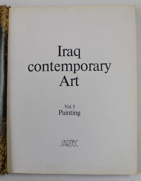 IRAQ CONTEMPORARY ART , VOLUMUL I - PAINTING , 1997