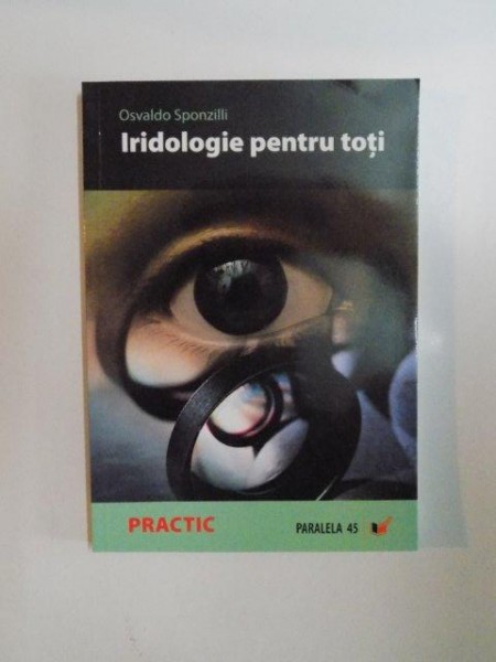 IRIDOLOGIE PENTRU TOTI de OSVALDO SPONZILLI , 2006