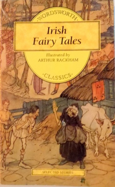 IRISH FAIRY TALES, ILLUSTRATED by ARTHUR RACKHAM, 1995