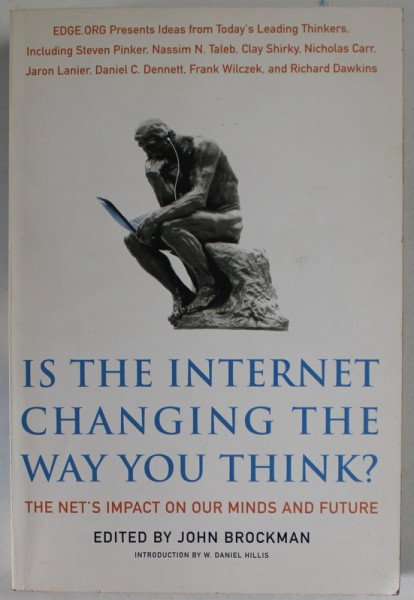 IS THE INTERNET CHANGING THE WAY YOU THINK ? , edited by JOHN BROCKMAN , 2011