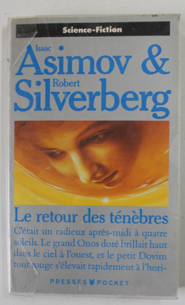 ISAAC ASIMOV et ROBERT SILVERBERG , LE RETOUR DES TENEBRES , 1991