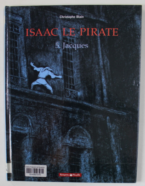 ISAAC LE PIRATE 5.JACQUES par CRISTOPHE BLAIN , 2005, BENZI DESENATE *