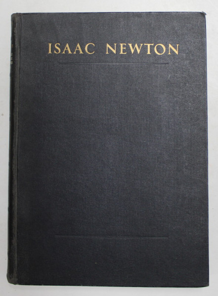 ISAAC NEWTON, PRINCIPIILE MATEMATICE ALE FiLOZOFIEI NATURALE