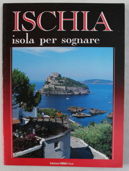 ISCHIA - ISOLA PER SOGNARE  di GERHARD ECKERT , 1991