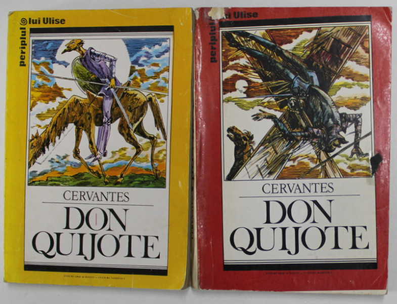 ISCUSITUL HIDALGO , DON QUIJOTE DE LA MANCHA , VOLUMELE I - II de MIGUEL DE CERVANTES SAAVEDRA , 1994