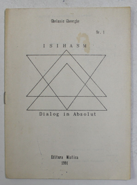 ISIHASM , DIALOG IN ABSOLUT , NUMARUL 1 de GHELASIE GHEORGHE , 1991