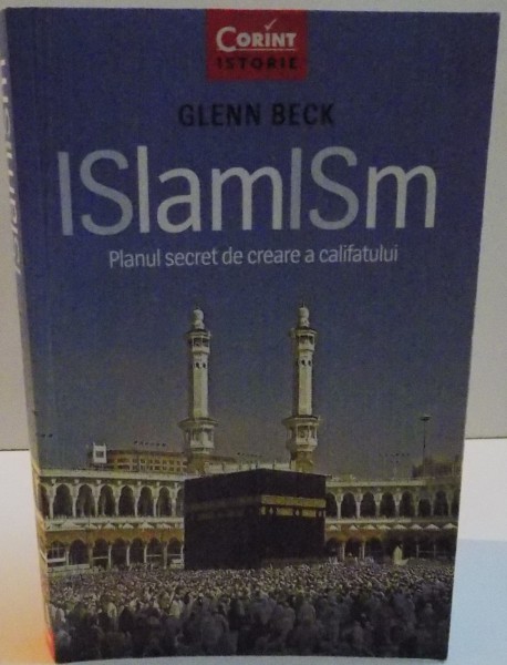 ISLAMISM , PLANUL SECRET DE CREARE A CALIFATULUI , 2016