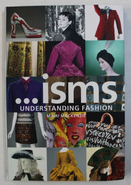 ...ISMS - UNDERSTANDING FASHION by MAIRI MACKENZIE , 2009