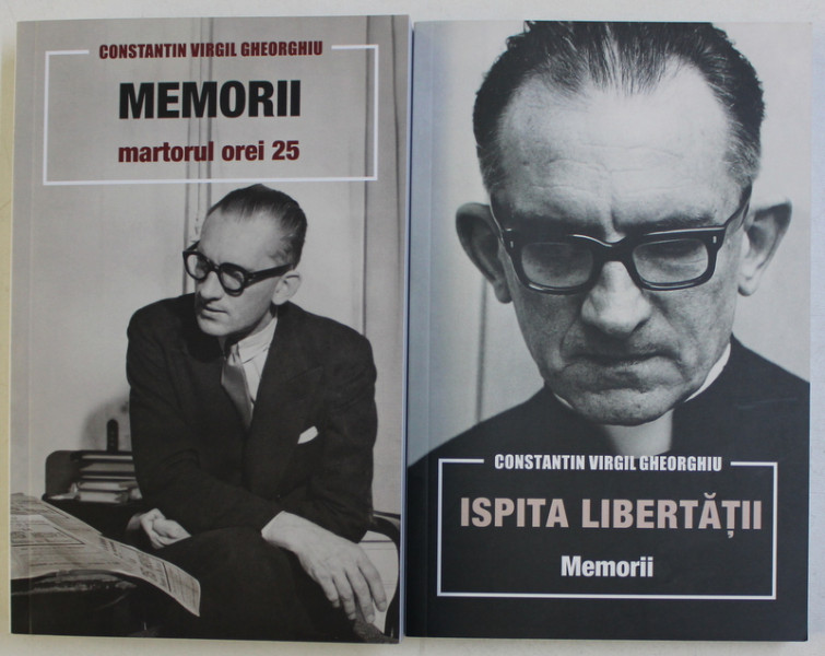 ISPITA LIBERTATII - MEMORII VOL. I - II de CONSTANTIN VIRGIL GHEORGHIU , 2019