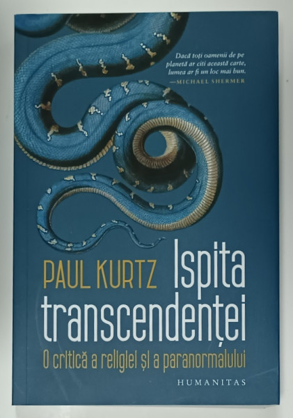 ISPITA TRANSCENDENTEI , O CRITICA A RELIGIEI SI A PARANORMALULUI de PAUL KURTZ , 2021