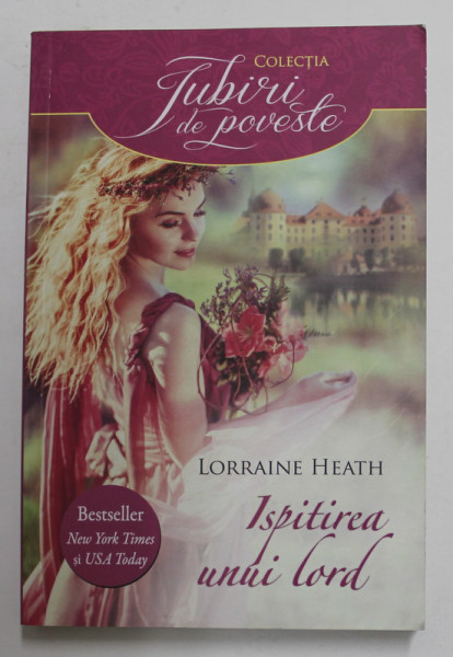 ISPITIREA UNUI LORD de LORRAINE HEATH , 2014