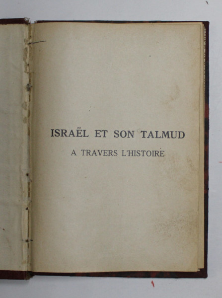 ISRAEL ET SON TALMUD A TRAVERS L 'HISTOIRE par NATHAN NETTER , 1926